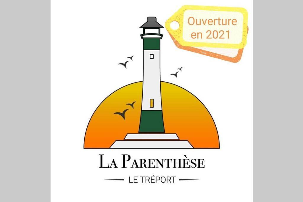 La Parenthese - Maison Treportaise Avec Cour Fermee Villa Le Tréport Buitenkant foto